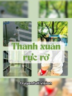 Thanh Xuân Rực Rỡ – Tinh Hà Dao Ký